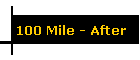 100 Mile - After