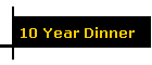 10 Year Dinner