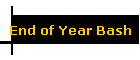 End of Year Bash