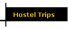 Hostel Trips